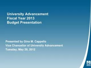 University Advancement Fiscal Year 2013 Budget Presentation