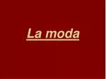 La moda - slide 1