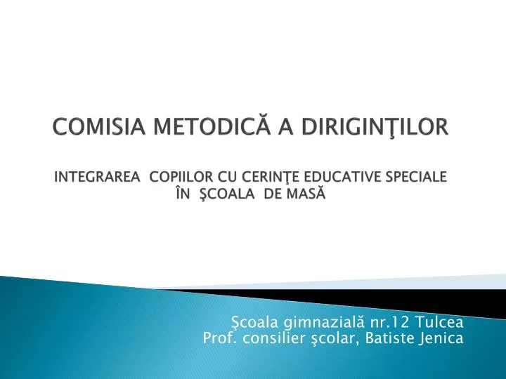 comisia metodic a dirigin ilor integrarea copiilor cu cerin e educative speciale n coala de mas