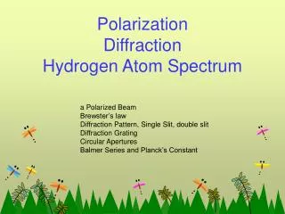 Polarization Diffraction Hydrogen Atom Spectrum
