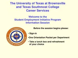 The University of Texas at Brownsville and Texas Southmost College Career Services