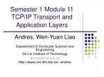 Semester 1 Module 11 TCP/IP Transport and Application Layers - slide 1