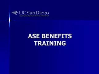 ASE BENEFITS TRAINING