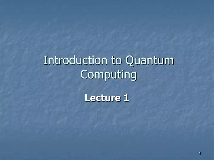 introduction to quantum computing
