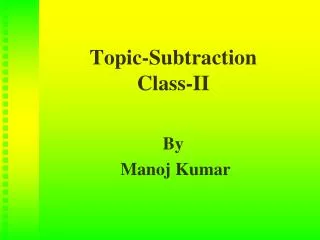 Topic-Subtraction Class-II