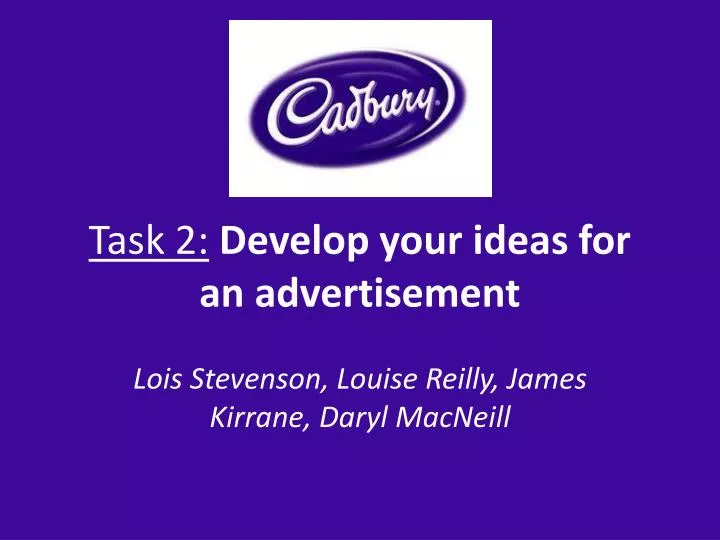 task 2 develop your ideas for an advertisement