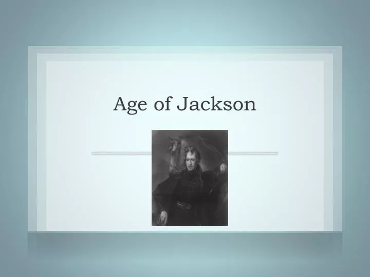 age of jackson