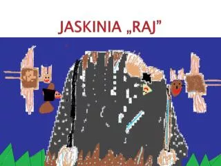 jaskinia raj
