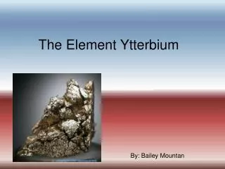 The Element Ytterbium