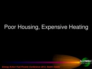 Poor Housing, Expensive Heating