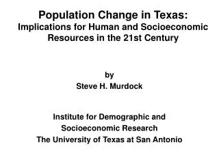 Population Change in Texas: Implications for Human and Socioeconomic Resources in the 21st Century