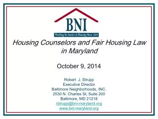 Housing Counselors and Fair Housing Law in Maryland October 9, 2014