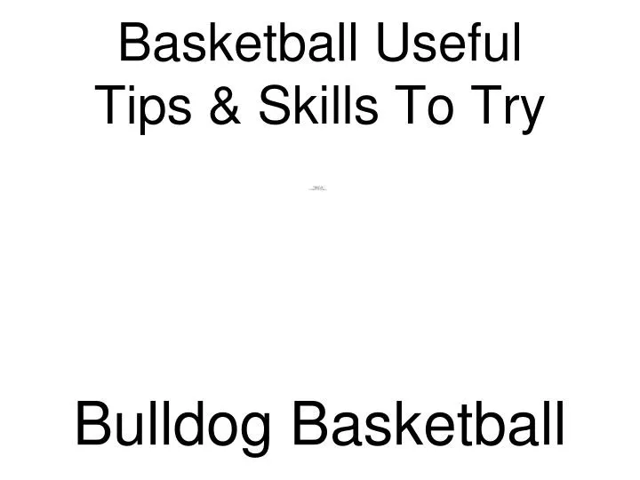 basketball useful tips skills to try