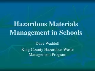 Hazardous Materials Management in Schools