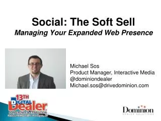 Social: The Soft Sell Managing Your Expanded Web Presence