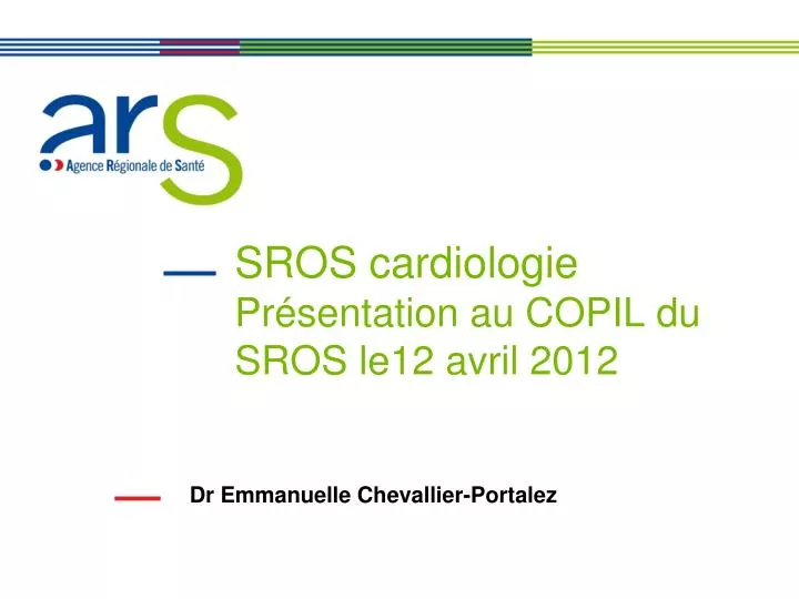 sros cardiologie pr sentation au copil du sros le12 avril 2012