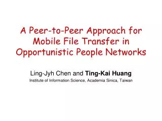 A Peer-to-Peer Approach for Mobile File Transfer in Opportunistic People Networks