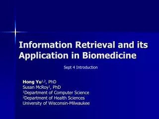Information Retrieval and its Application in Biomedicine