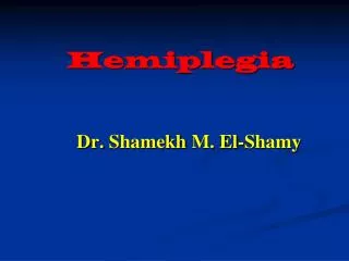 Hemiplegia