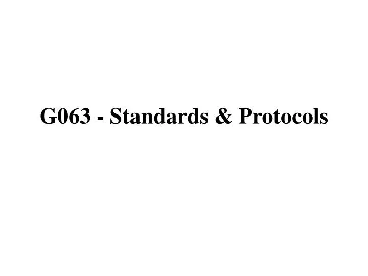 g063 standards protocols