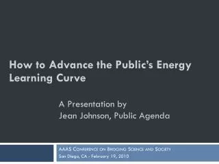 A Presentation by Jean Johnson, Public Agenda