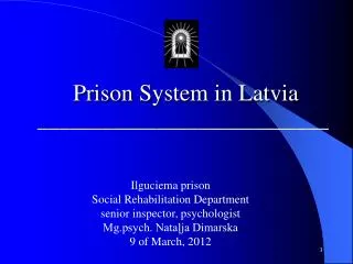 Prison S ystem i n Latvia ___________________________