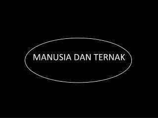 manusia dan ternak