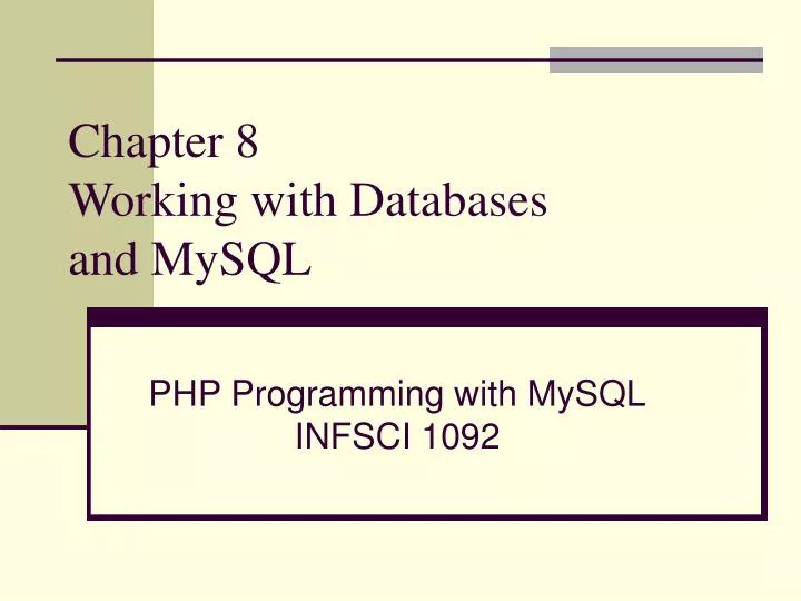 chapter 8 working with databases and mysql