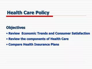 Objectives Review Economic Trends and Consumer Satisfaction