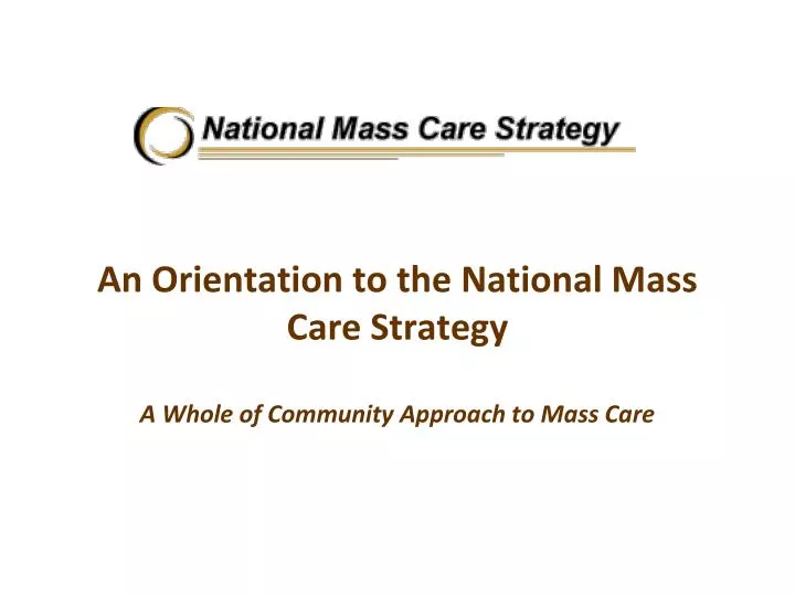 an orientation to the national mass care strategy a whole of community approach to mass care