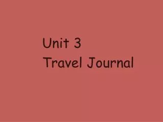 Unit 3 Travel Journal