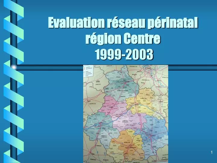 evaluation r seau p rinatal r gion centre 1999 2003