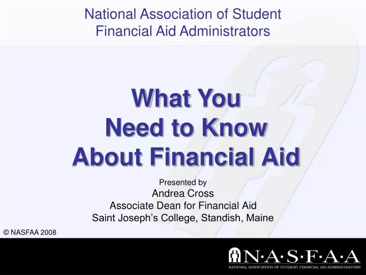 presented by andrea cross associate dean for financial aid saint joseph s college standish maine