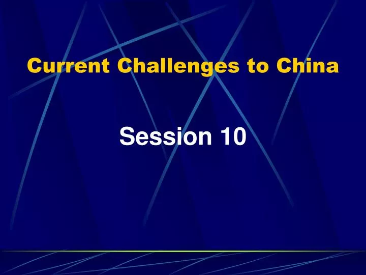 current challenges to china
