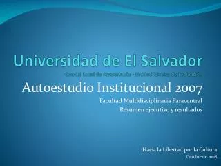 Universidad de El Salvador Comité Local de Autoestudio - Unidad Técnica de Evaluación