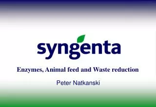 Enzymes, Animal feed and Waste reduction