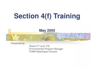 Section 4(f) Training May 2005