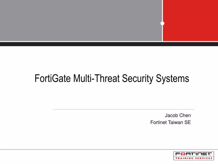 fortigate multi threat security systems