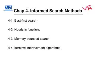 Chap 4. Informed Search Methods