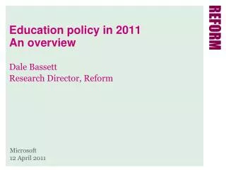 Education policy in 2011 An overview