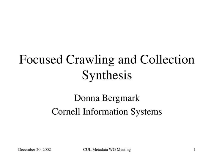 focused crawling and collection synthesis