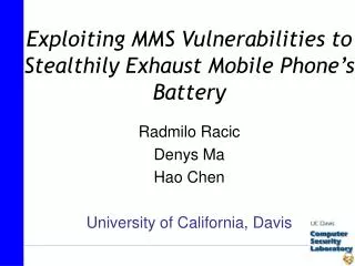 Radmilo Racic Denys Ma Hao Chen University of California, Davis