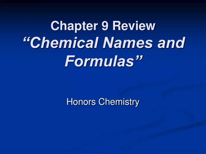 chapter 9 review chemical names and formulas