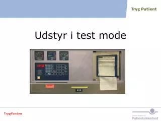 udstyr i test mode