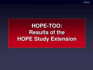 HOPE-TOO: Results of the HOPE Study Extension