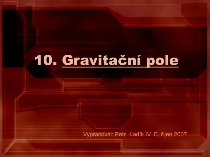 10 gravita n pole