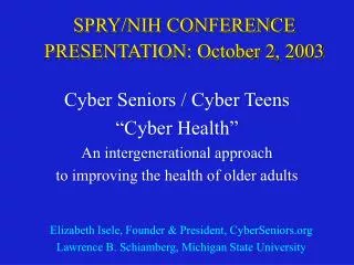 SPRY/NIH CONFERENCE PRESENTATION: October 2, 2003