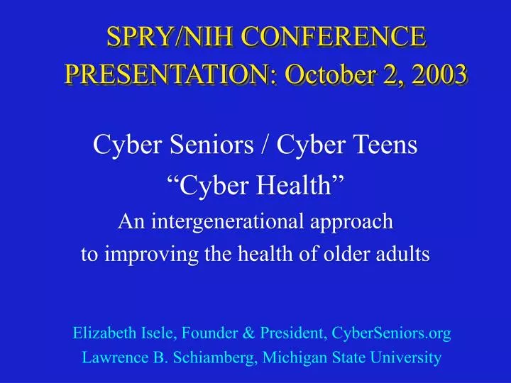 spry nih conference presentation october 2 2003