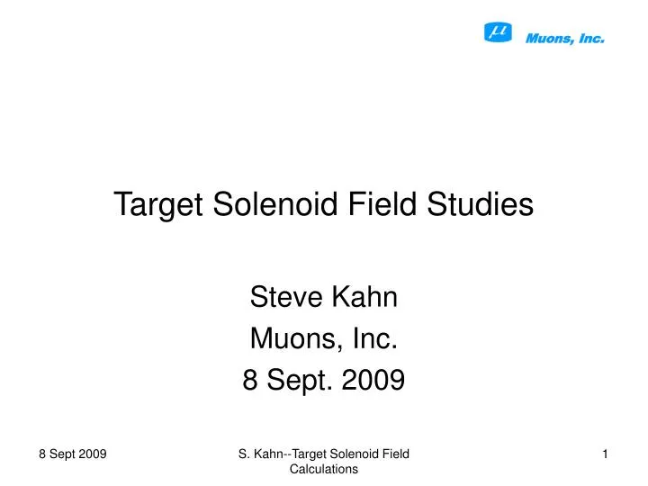 target solenoid field studies