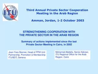 Third Annual Private Sector Cooperation Meeting in the Arab Region Amman, Jordan, 1-2 October 2003